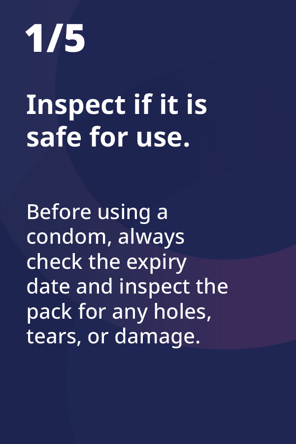 inspect if a condom is safe for use